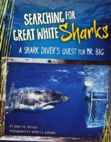 Shark Expedition: Searching Great White Sharks, Paperback / softback Book Shark Expedition: Searching Great White Sharks, Paperback / softback Book