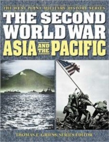The Second World War: Asia and the Pacific, Paperback / softback Book The Second World War: Asia and the Pacific, Paperback / softback Book