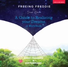 FREEING FREDDIE THE DREAMWEAVER THE WORK, Paperback Book FREEING FREDDIE THE DREAMWEAVER THE WORK, Paperback Book