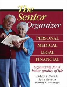 The Senior Organizer : Personal, Medical, Legal, Financial, Paperback / softback Book The Senior Organizer : Personal, Medical, Legal, Financial, Paperback / softback Book