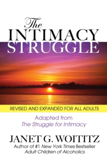 The Intimacy Struggle : Revised and Expanded for All Adults