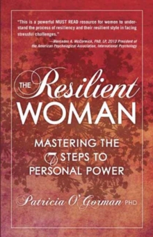 The Resilient Woman : Revised and Expanded, Paperback / softback Book The Resilient Woman : Revised and Expanded, Paperback / softback Book