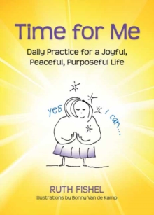 Time for Me : Daily Readings for a Joyful, Peaceful, Purposeful Life, Paperback Book Time for Me : Daily Readings for a Joyful, Peaceful, Purposeful Life, Paperback Book