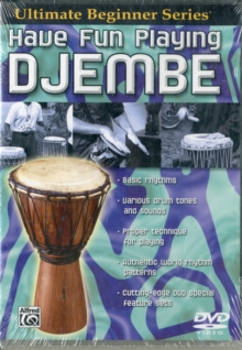 Ultimate Beginner: Have Fun Playing Djembe, DVD DVD Ultimate Beginner: Have Fun Playing Djembe, DVD DVD