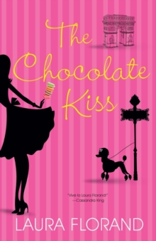 The Chocolate Kiss, Paperback / softback Book The Chocolate Kiss, Paperback / softback Book