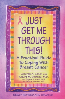 Just Get Me Through This! - Revised And Updated, Paperback / softback Book Just Get Me Through This! - Revised And Updated, Paperback / softback Book