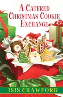 A Catered Christmas Cookie Exchange, Hardback Book A Catered Christmas Cookie Exchange, Hardback Book