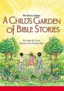 A Child's Garden Of Bible Stories (Hb)