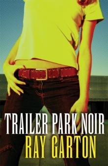 Trailer Park Noir