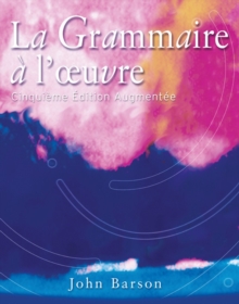 La Grammaire a l'oeuvre : Media Edition (with Quia), Paperback / softback Book La Grammaire a l'oeuvre : Media Edition (with Quia), Paperback / softback Book