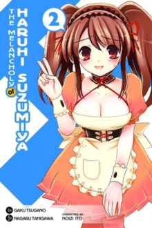 The Melancholy of Haruhi Suzumiya, Vol. 2 (Manga), Paperback / softback Book The Melancholy of Haruhi Suzumiya, Vol. 2 (Manga), Paperback / softback Book