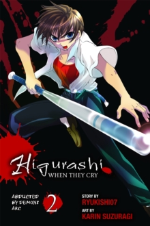 Higurashi When They Cry: Abducted by Demons Arc, Vol. 2, Paperback / softback Book Higurashi When They Cry: Abducted by Demons Arc, Vol. 2, Paperback / softback Book