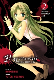 Higurashi When They Cry: Cotton Drifting Arc, Vol. 2, Paperback / softback Book Higurashi When They Cry: Cotton Drifting Arc, Vol. 2, Paperback / softback Book