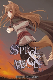 Spice and Wolf : Novel Vol. 2, Paperback Book Spice and Wolf : Novel Vol. 2, Paperback Book