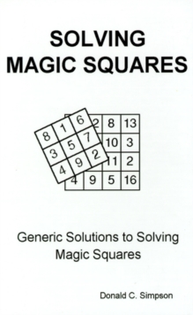 Solving Magic Squares : Generic Solutions to Solving Magic Squares