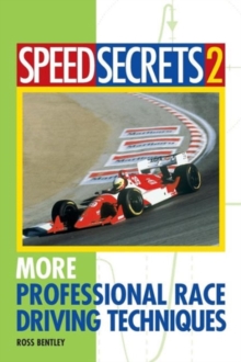 Speed Secrets II : More Professional Race Driving Techniques, Paperback / softback Book Speed Secrets II : More Professional Race Driving Techniques, Paperback / softback Book