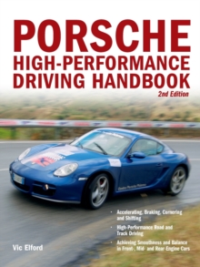 Porsche High-Performance Driving Handbook, Paperback / softback Book Porsche High-Performance Driving Handbook, Paperback / softback Book