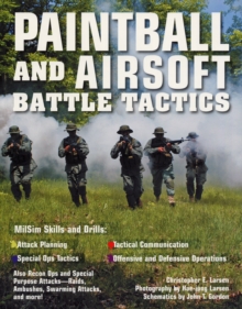 Paintball and Airsoft Battle Tactics, Paperback Book Paintball and Airsoft Battle Tactics, Paperback Book