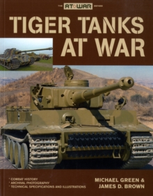 Tiger Tanks at War, Paperback Book Tiger Tanks at War, Paperback Book