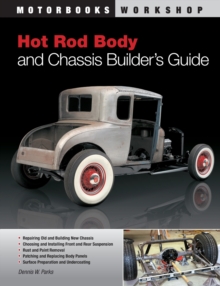 Hot Rod Body and Chassis Builder's Guide, Paperback Book Hot Rod Body and Chassis Builder's Guide, Paperback Book