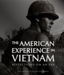 The American Experience in Vietnam : Reflections on an Era, Hardback Book The American Experience in Vietnam : Reflections on an Era, Hardback Book