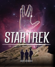 Star Trek : The Complete Unauthorized History, Paperback / softback Book Star Trek : The Complete Unauthorized History, Paperback / softback Book