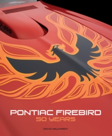 Pontiac Firebird : 50 Years, Hardback Book Pontiac Firebird : 50 Years, Hardback Book