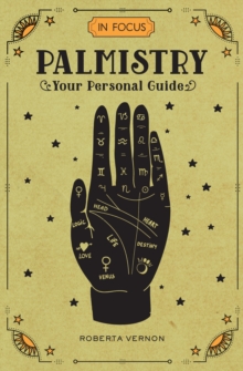 In Focus Palmistry : Your Personal Guide