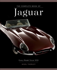 The Complete Book of Jaguar : Every Model Since 1935