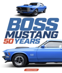Boss Mustang : 50 Years, Hardback Book Boss Mustang : 50 Years, Hardback Book