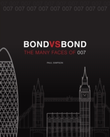 Bond vs. Bond: Revised and Updated : The Many Faces of 007