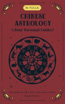 In Focus Chinese Astrology : Your Personal Guide