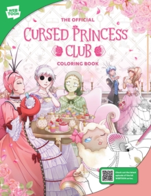 The Official Cursed Princess Club Coloring Book : 46 original illustrations to color and enjoy