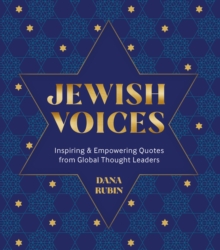 Jewish Voices : Inspiring & Empowering Quotes from Global Thought Leaders