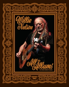 Willie Nelson : All the Albums