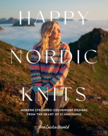Quarry Books Happy Nordic Knits , Modern Stranded-Colorwork Designs From The Heart Of Scandinavia - Projects For Men & Women Sizes Xs-5XL