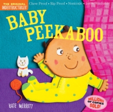 Indestructibles: Baby Peekaboo : Chew Proof Rip Proof Nontoxic 100% Washable (Book For Babies, Newborn Books, Safe To Chew)