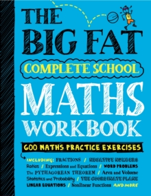 The Big Fat Complete School Maths Workbook (UK Edition) : Studying With The Smartest Kid In Class