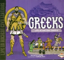 The Greeks : Life in Ancient Greece, Paperback / softback Book The Greeks : Life in Ancient Greece, Paperback / softback Book