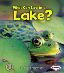 What Can Live in a Lake?