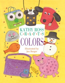 Kathy Ross Crafts Colors