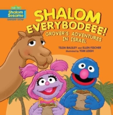 Shalom Everybodee! Grover's Adventures in Israel, Paperback / softback Book Shalom Everybodee! Grover's Adventures in Israel, Paperback / softback Book