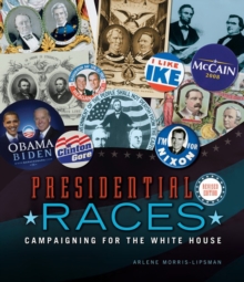 Presidential Races, 2nd Edition : Campaigning for the White House