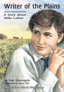 Writer of the Plains : A Story about Willa Cather