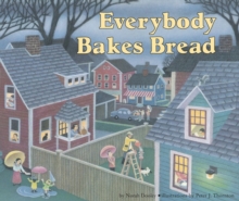 Everybody Bakes Bread