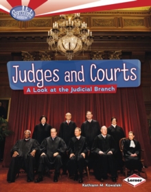 Judges and Courts : A Look at the Judicial Branch