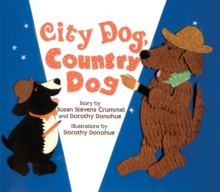 City Dog, Country Dog : Adapted from an Aesop Fable, Paperback / softback Book City Dog, Country Dog : Adapted from an Aesop Fable, Paperback / softback Book