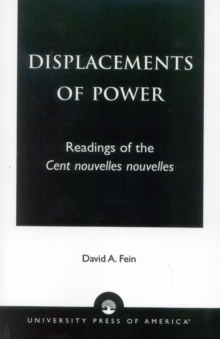 Displacements of Power : Readings of the Cent nouvelles nouvelles