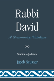 Rabbi David : A Documentary Catalogue, Paperback / softback Book Rabbi David : A Documentary Catalogue, Paperback / softback Book