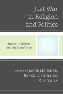 Just War in Religion and Politics, Paperback / softback Book Just War in Religion and Politics, Paperback / softback Book